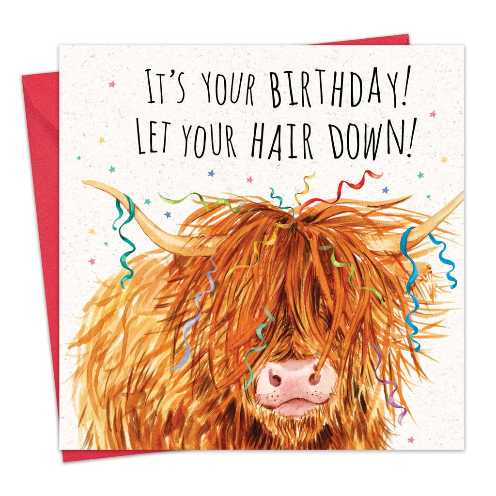 Highland Cow 'It's Your Birthday! Let Your Hair Down! Birthday Card