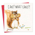 'Cake? What Cake? Squirrel Birthday Card